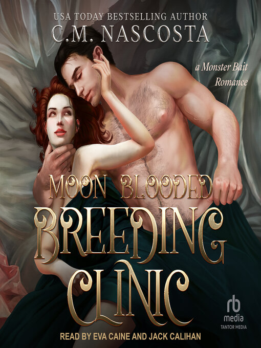 Title details for Moon Blooded Breeding Clinic by C.M. Nascosta - Available